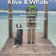 Alive & Whole, Gestalttherapie, Freiheit, Manifestation, Fülle, Psychotherapie, Freiheit